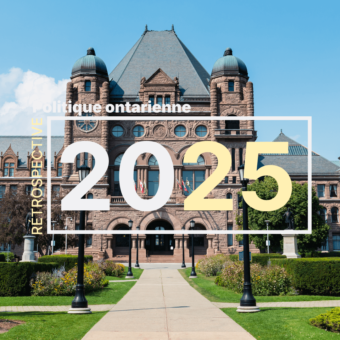 Comprendre la politique ontarienne de 2025 en cinq points